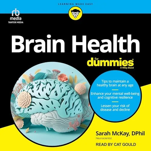 Brain Health for Dummies By Sarah McKay Dphil